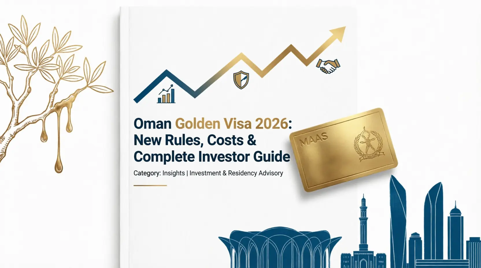 Oman Investor Visa vs UAE Golden Visa: In-Depth Comparison of Tax, Costs, Rights & Family Benefits